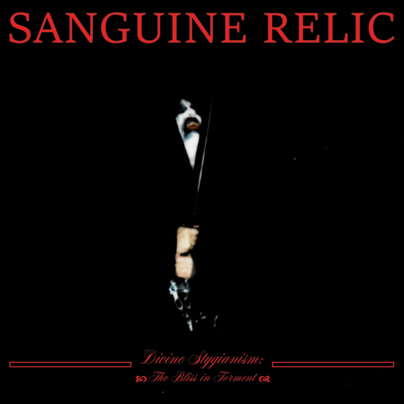 SDLXXX Sanguine Relic (USA) - Divine Stygianism: The Bliss